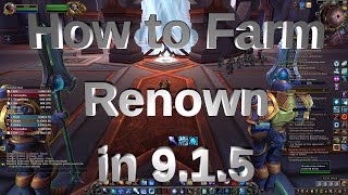 WoW Shadowland 915  Guide How To Farm Renown  UPDATE IN DESCRIPTION [upl. by Irwinn290]