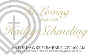 090724 In Loving Memory of Hailey Schmeling [upl. by Ruon]