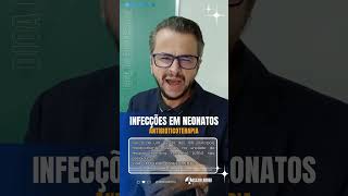 INFECÇÕES BACTERIANAS EM NEONATOS [upl. by Decrem254]