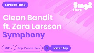 Clean Bandit Zara Larsson  Symphony Lower Key Piano Karaoke [upl. by Lemyt]