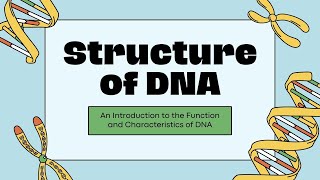 Structure of DNA  Introduction Functions and Characteristics of DNA  Biotechnology lecture series [upl. by Sherrer]