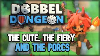 The Cute The Fiery and the PORCS  Dobbel Dungeon  EXTRA [upl. by Leikeze]