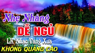 Bolero Chọn Lọc Cực Êm Tai  LK Nhạc Vàng Xưa Trữ Tình KHÔNG QUẢNG CÁO Ru Ngủ Đêm Khuya Cả Xóm Phê [upl. by Eldrida]