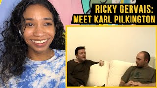 Ricky Gervais “Meet Karl Pilkington”  reaction [upl. by Stormi]