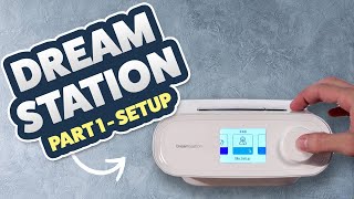 Philips Respironics Dreamstation Tutorial  Review Part 1 of 3  Basic Setup [upl. by Covell716]