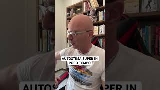 AUTOSTIMA SUPER IN POCO TEMPO amore massimotaramasco autostima [upl. by Anua]