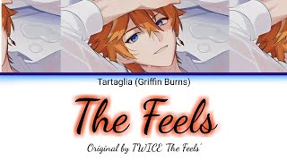 TartagliaChilde ENG VA singing The Feels from TWICE  Cover by Griffin Burns [upl. by Tormoria835]