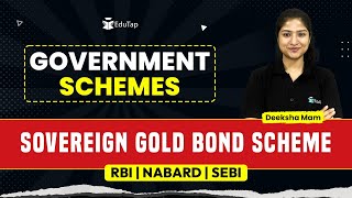 Sovereign Gold Bond Scheme  Important Government Schemes  RBI NABARD SEBI Preparation [upl. by Ailegra44]