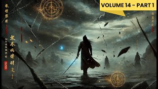 Yi Yuns Ascension Journey Through the Martial World  Audiobook  Volume 14  part 1 [upl. by Neelhtakyram543]