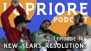 New Years Resolutions l The LoPriore Podcast 148 [upl. by Ivzt]