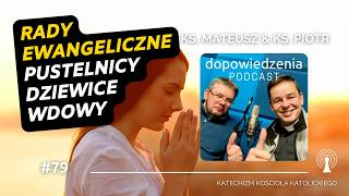 Rady ewangeliczne Dopowiedzenia Katechizm Kościoła Katolickiego [upl. by Retxed]