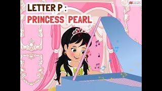 Alphabet Stories  LETTER P  PRINCESS PEARL  Macmillan Education India [upl. by Teleya687]