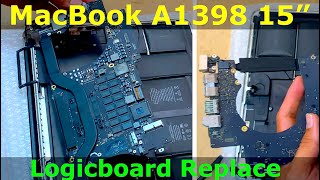 MacBook Pro 15” Retina A1398 How to Replace Motherboard or Logic board [upl. by Ahseenyt]