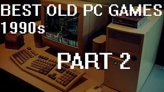 Best old PC games 1990s part 2 [upl. by Matthews]