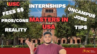 Masters in USA at USC fees ProsCons Jobs internship mastersinusa tips prosandcons curriculum [upl. by Leviram]