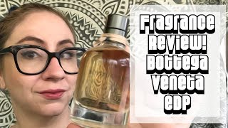 Fragrance Review  Bottega Veneta  Designer Womans Perfume EdP [upl. by Sugden]