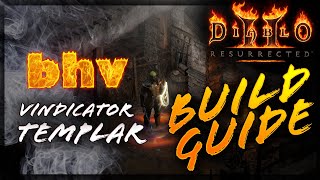 BHV D2R Guides  Vindicator Templar Paladin  SmiteFoh Hybrid  Build Guide [upl. by Sherrer658]