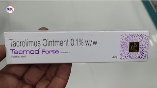 Tacmod Forte Ointment  Tacrolimus Ointment  Tacmod Forte Ointment Uses Benefits Dosage Review [upl. by Ariada]