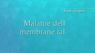 Malattie delle membrane ialine [upl. by Analem224]