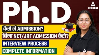 PhD Admission 2024  All about PhD 2024  Phd Without NETJRF amp Interview Process [upl. by Keener431]