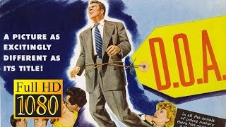 DOA 1950  FULL Movie HD Remastered [upl. by Lias]