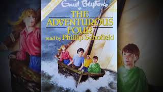 The Adventurous Four Audiobook by Enid Blyton read by Phillip Schofield [upl. by Sackville]