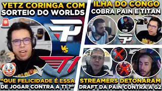 TITAN FOI REFÉM na DERROTA  STREAMERS COMENTAM DRAFT PAIN  T1 vs PAIN É BOM OU RUIM PRO CENÁRIO [upl. by Sydney]