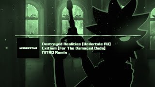 Destroyed Realities Undertale AU  quotExitiumquot For The Damaged Cola Speed Up  Reverb [upl. by Bollinger893]