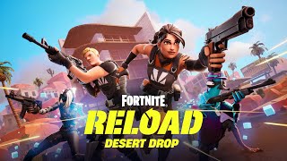 Reload Desert Drop New Map Solos and More [upl. by Ynettirb805]