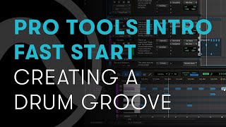 Pro Tools Fast Start — Chapter 1A Lay Down a Drum Track with Pro Tools Intro [upl. by Helbonna]