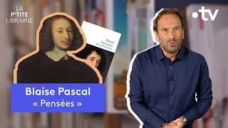 BLAISE PASCAL  PENSÉES  LA PTITE LIBRAIRIE [upl. by Lindsay]