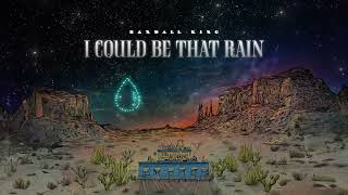 Randall King  I Could Be That Rain Audio [upl. by Ennazus985]