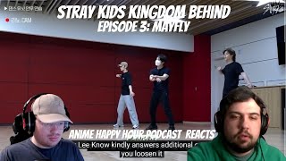 Stray Kids Kingdom Behind Episode3 Mayfly  Anime Happy Hour Podcast Reacts [upl. by Ishmul854]