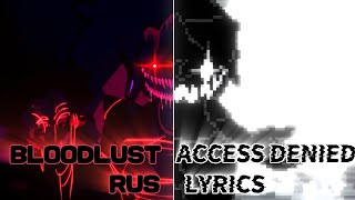 Bloodlust amp Access denied RUS lyrics fnf friday night funkin [upl. by Yror]