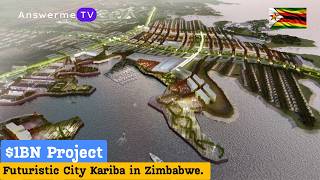 Billion  Futuristic Kariba in Zimbabwe [upl. by Sidoeht830]