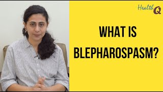 WHAT IS BLEPHAROSPASM [upl. by Antonie]