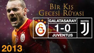 Maçın Hikayesi  Galatasaray  Juventus  Bir Kış Gecesi Rüyası [upl. by Ecnirp451]