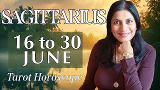 SAGITTARIUS Tarot reading from 16 to 30 June 2024 [upl. by Yadahs]