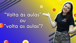 “Volta às aulas” ou “volta as aulas”  Brasil Escola [upl. by Yedorb]