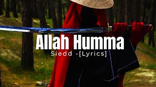 Siedd  Allah Humma Lyrics Arabic  English [upl. by Duma873]