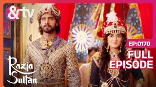 रज़िया बनी दिल्ली की सुल्तान  Razia Sultan  Ep170  And TV [upl. by Sammie]