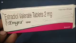 Emgra Tablet  Estradiol Valerate Tablets 2 mg  Emgra Tablet Uses Side effects Benefits Dosage [upl. by Lombardy162]