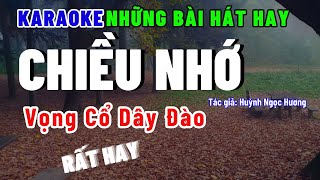 Chiều nhớ Karaoke vọng cổ dây đào những bài hát hay về tình yêu [upl. by Dyraj182]