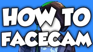 HOW TO FACECAM EASY [upl. by Aehta]