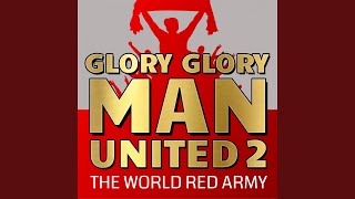 Glory Glory Man United 2 [upl. by Lyrac553]