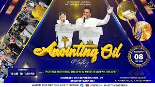 SUNDAY ANOINTING OIL PRAYER MEETING 08092024 JOHNSON BHATTI MINISTRIES [upl. by Leinaj594]