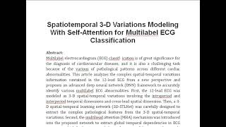 Spatiotemporal 3 D Variations Modeling With Self Attention for Multilabel ECG Classification [upl. by Arikal]