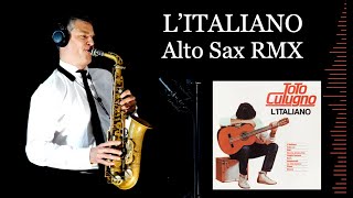 LITALIANO  Toto Cutugno  Alto Sax RMX  Free score [upl. by Peony]