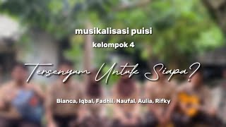 Musikalisasi Puisi  quotTersenyum Untuk Siapaquot [upl. by Josler890]