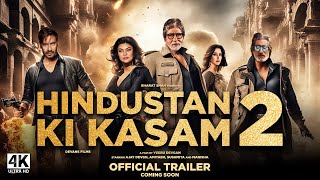 Hindustan Ki Kasam 2  Official Trailer  Ajay Devgn Amitabh Manisha K  Ajay Devgn New Movie News [upl. by Brout]